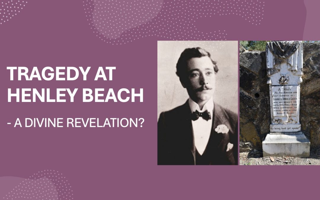 TRAGEDY AT HENLEY BEACH – A Divine Revelation?